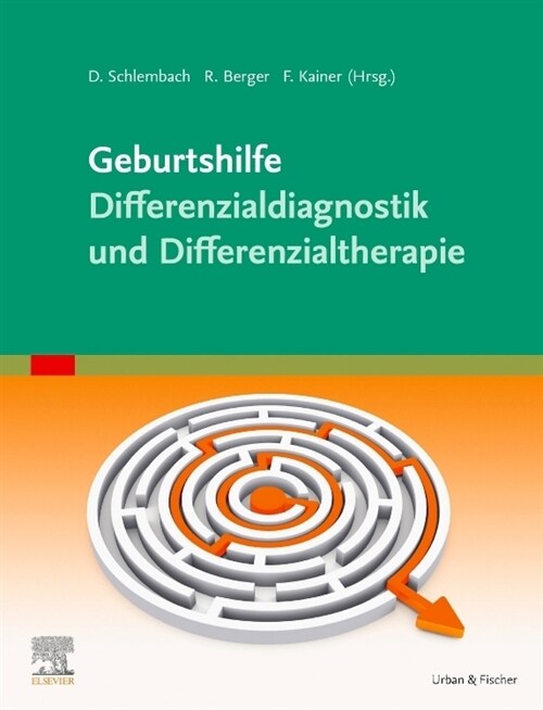 Geburtshilfe - Differenzialdiagnostik und Differenzialtherapie (Hardcover)