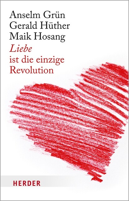 Liebe ist die einzige Revolution (Paperback)