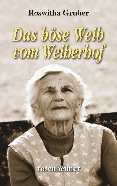 Das bose Weib vom Weiherhof (Hardcover)