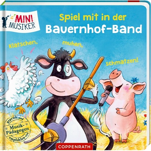 Spiel mit in der Bauernhof-Band: Klatschen, muhen, schmatzen! (Board Book)