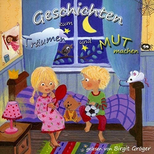 Geschichten zum Traumen und Mut machen - Horbuch, 1 Audio-CD (CD-Audio)