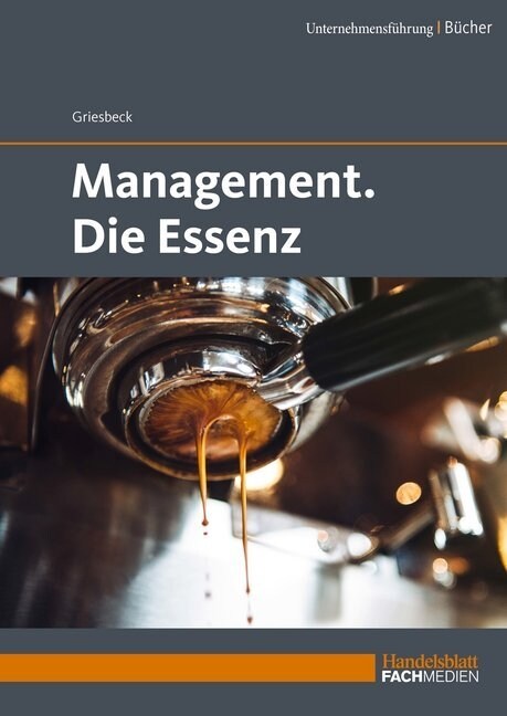 Management. Die Essenz (Hardcover)