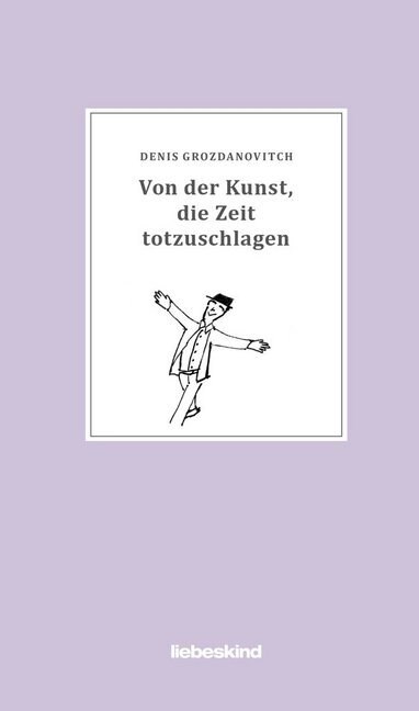 Von der Kunst, die Zeit totzuschlagen (Hardcover)