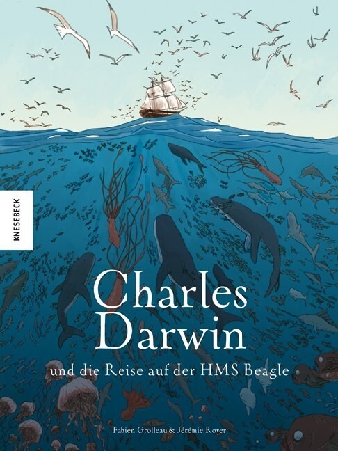 Charles Darwin und die Reise auf der HMS Beagle (Hardcover)