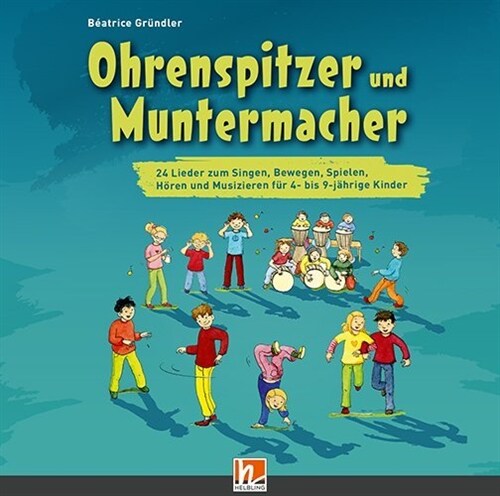 Ohrenspitzer und Muntermacher, Lieder-CD, 1 Audio-CD (CD-Audio)
