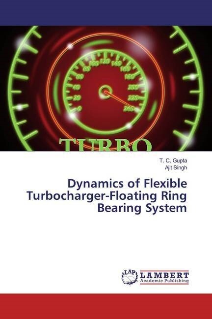 Dynamics of Flexible Turbocharger-Floating Ring Bearing System (Paperback)