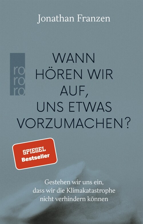 Wann horen wir auf, uns etwas vorzumachen (Paperback)