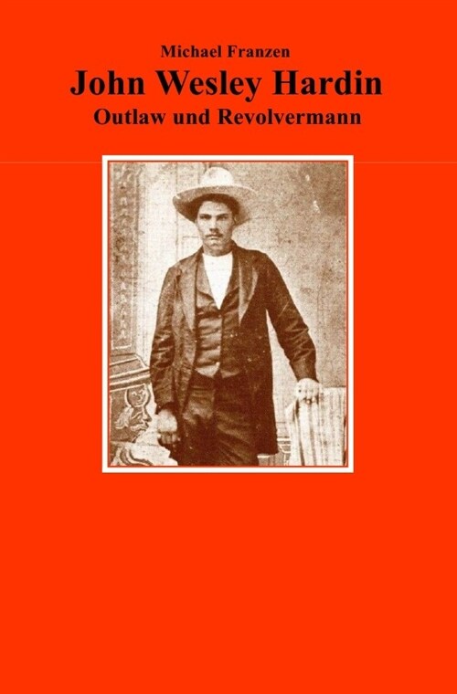 John Wesley Hardin (Paperback)