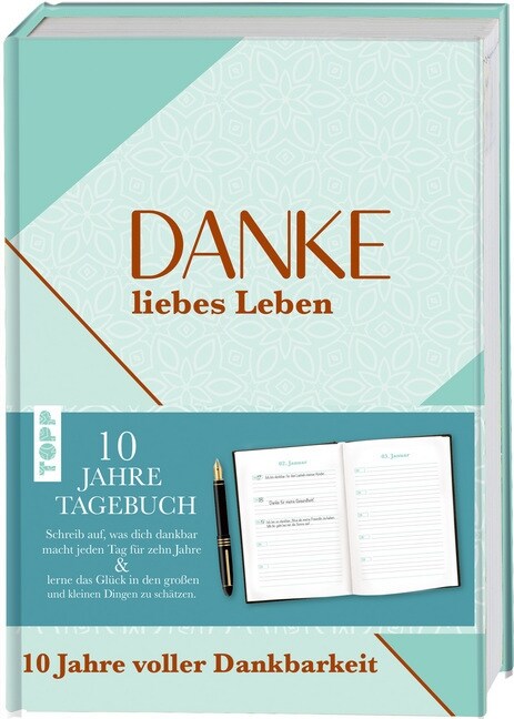 Danke, liebes Leben. 10 Jahre Dankbarkeit (Hardcover)