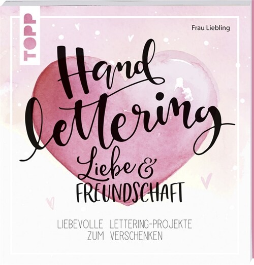 Handlettering Liebe & Freundschaft (Paperback)