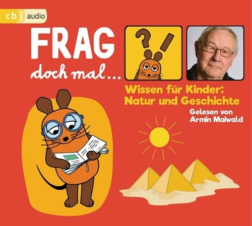 Frag doch mal ... die Maus! Wissen fur Kinder: Natur und Geschichte, 1 Audio-CD (CD-Audio)