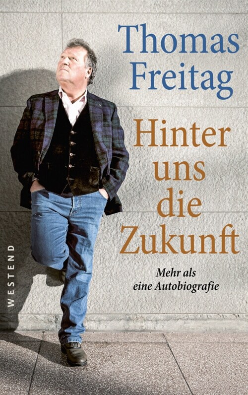 Hinter uns die Zukunft (Hardcover)