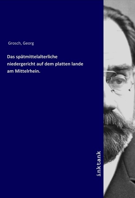 Das spatmittelalterliche niedergericht auf dem platten lande am Mittelrhein. (Paperback)