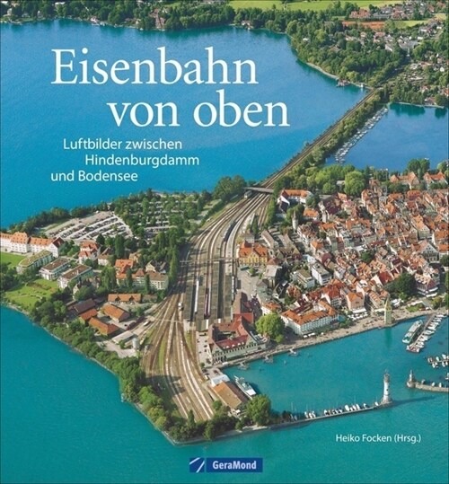 Eisenbahn von oben (Hardcover)