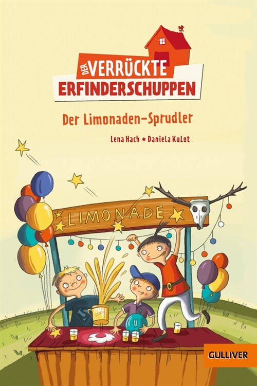 Der verruckte Erfinderschuppen - Der Limonaden-Sprudler (Paperback)