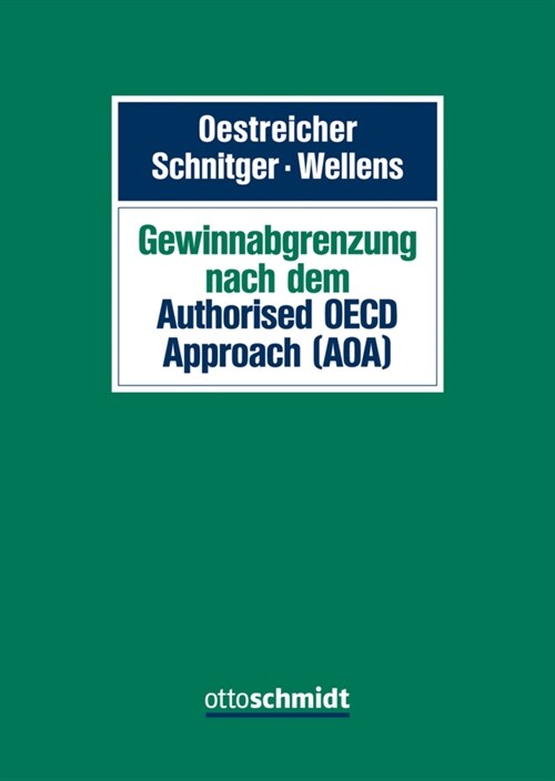 Gewinnabgrenzung nach dem Authorised OECD Approach (AOA) (Hardcover)