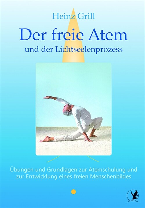 Der freie Atem und der Lichtseelenprozess (Hardcover)