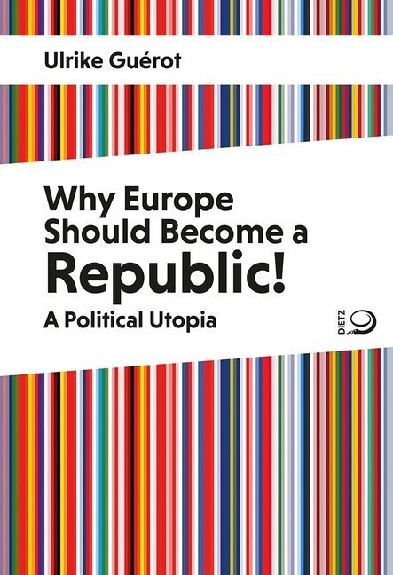 Why Europe Should Become a Republic! (Paperback)