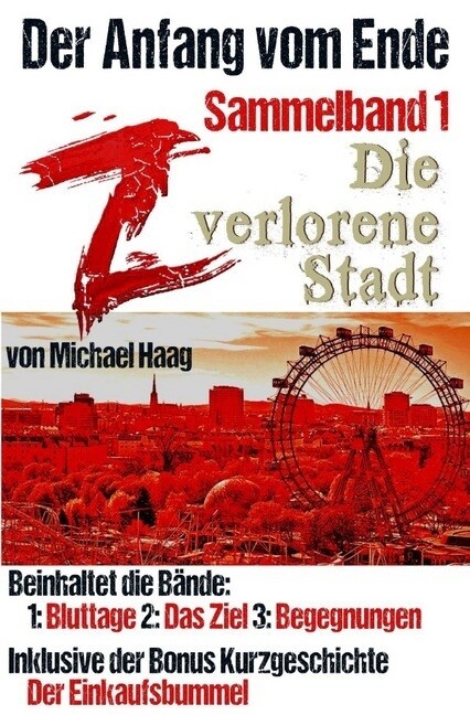 Z: Die verlorene Stadt (Sammelband 1) (Paperback)