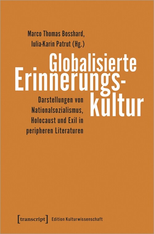 Globalisierte Erinnerungskultur (Paperback)