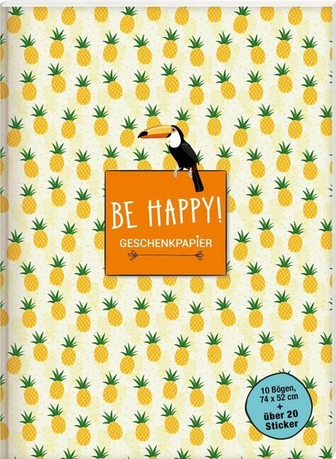 Geschenkpapierbuch - Be happy! (Paperback)