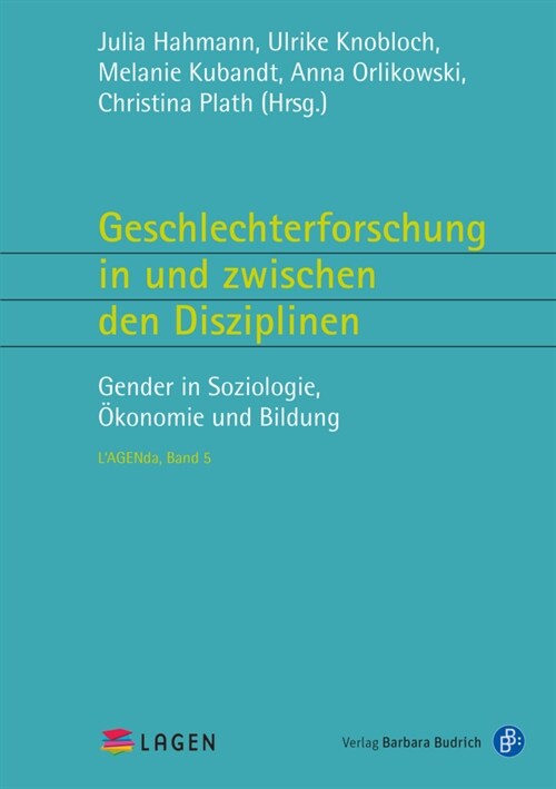 Geschlechterforschung in und zwischen den Disziplinen (Paperback)