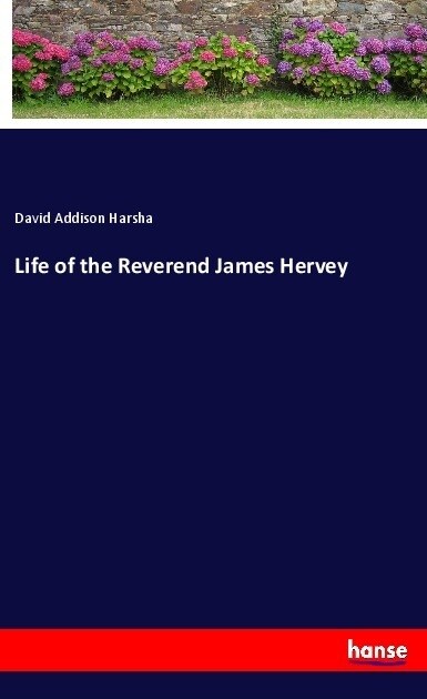 Life of the Reverend James Hervey (Paperback)