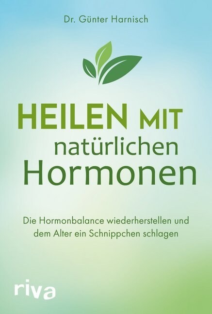 Heilen mit naturlichen Hormonen (Paperback)