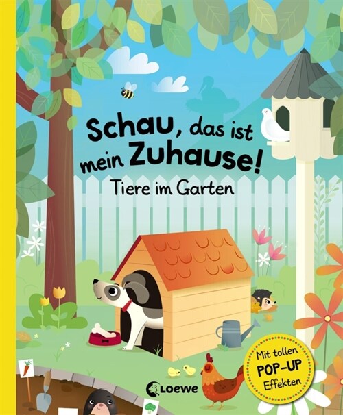 Schau, das ist mein Zuhause! - Tiere im Garten (Hardcover)