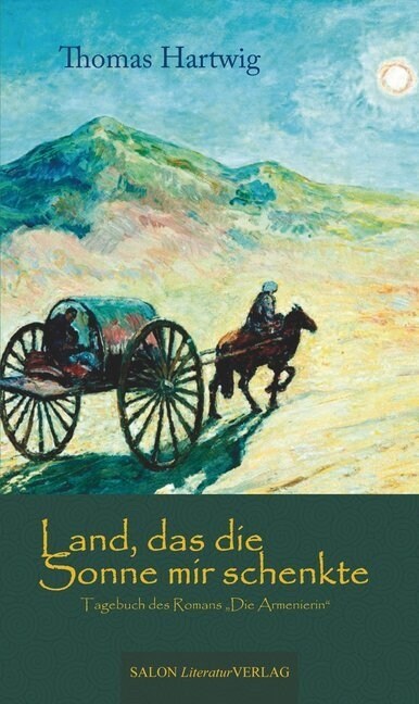 Land, das die Sonne mir schenkte (Hardcover)