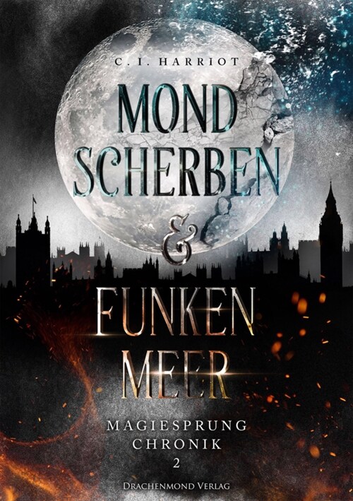 Magiesprung Chronik - Mondscherben & Funkenmeer (Paperback)