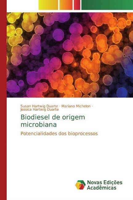 Biodiesel de origem microbiana (Paperback)