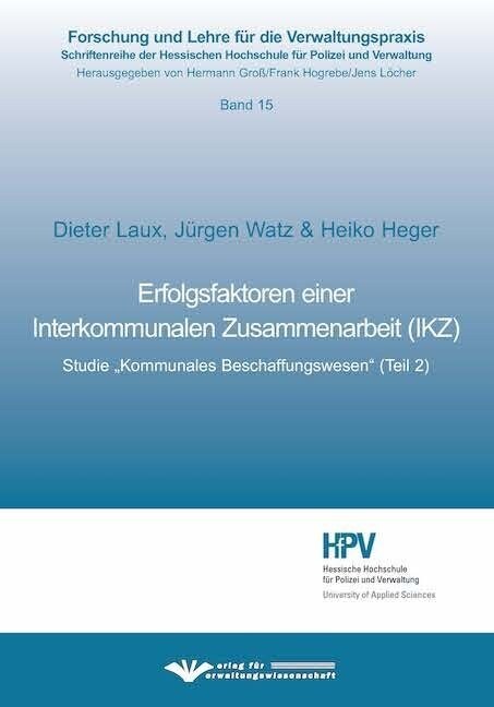 Erfolgsfaktoren einer Interkommunale Zusammenarbeit (IKZ) (Paperback)