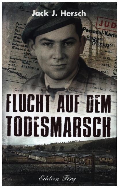 Flucht auf dem Todesmarsch (Hardcover)