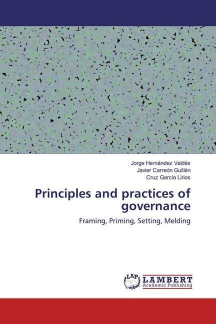 Principles and practices of governance (Paperback)