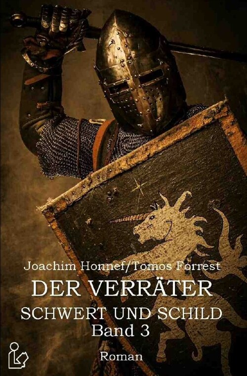 DER VERRATER - SCHWERT UND SCHILD, BAND 3 (Paperback)