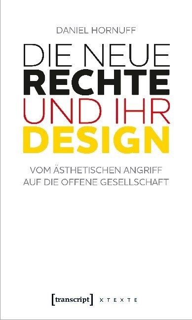 Die Neue Rechte und ihr Design (Paperback)