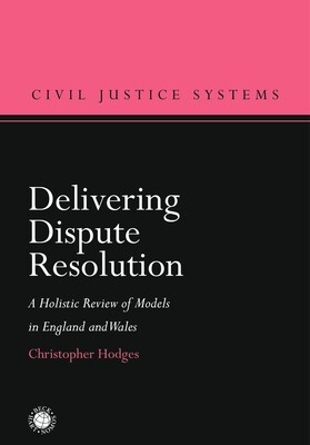 Delivering Dispute Resolution (Hardcover)