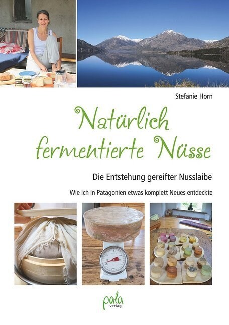 Naturlich fermentierte Nusse (Hardcover)