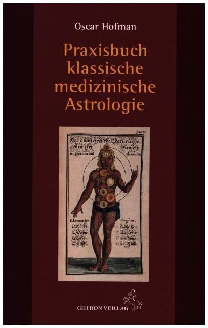 Praxisbuch klassische Astrologische Medizin (Hardcover)