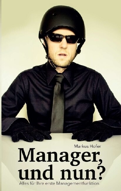 Manager, und nun (Paperback)