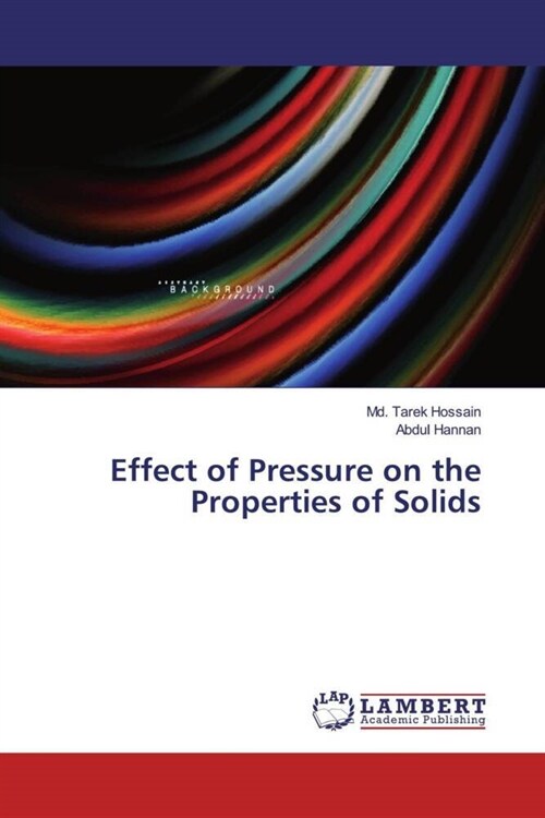 Effect of Pressure on the Properties of Solids (Paperback)