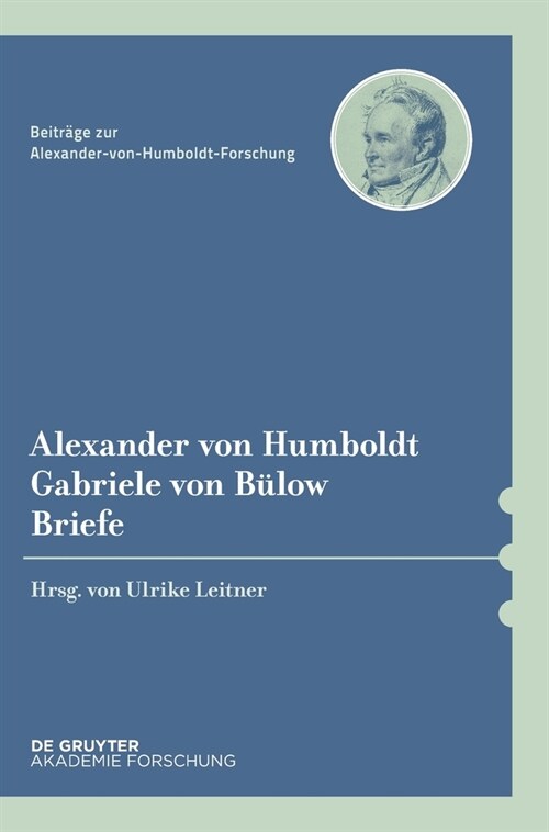 Alexander Von Humboldt / Gabriele Von B?ow, Briefe (Hardcover)