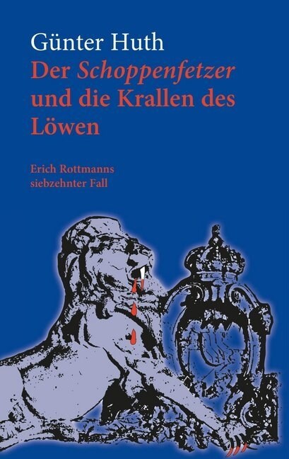 Der Schoppenfetzer und die Krallen des Lowen (Paperback)