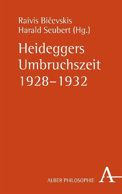 Heideggers Zeit Des Umbruchs: 90 Jahre Rigaer Vortrage (Hardcover, 1. Auflage)