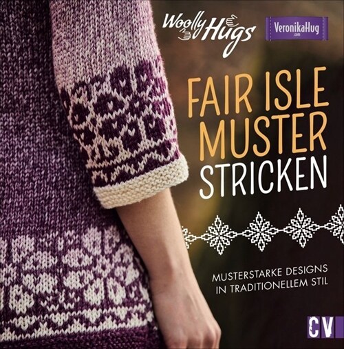 Woolly Hugs Faire-Isle-Muster stricken (Hardcover)