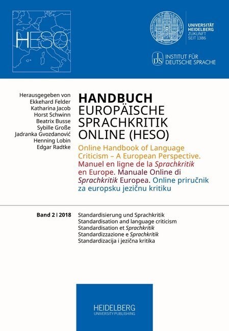 Handbuch Europaische Sprachkritik Online (HESO) / Standardisierung und Sprachkritik. Standardisation and language criticism. Standardisation et Sprach (Paperback)