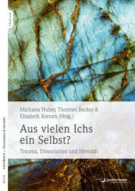 Aus vielen Ichs ein Selbst (Paperback)