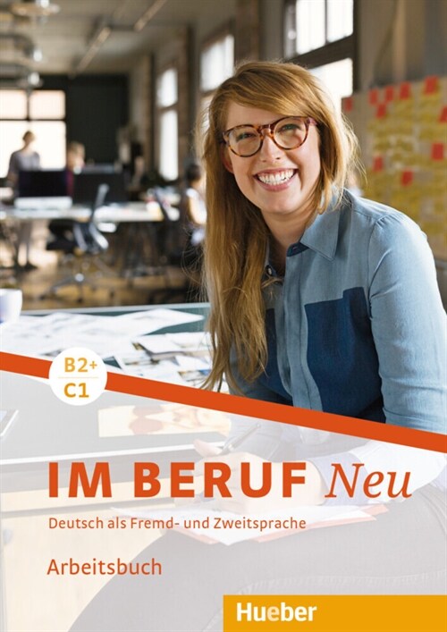 Im Beruf NEU B2+/C1 - Arbeitsbuch (Paperback)