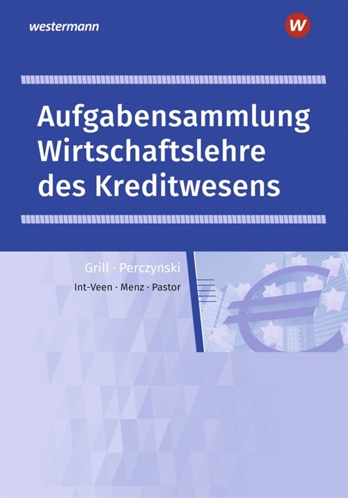 Wirtschaftslehre des Kreditwesens - Aufgabensammlung (Paperback)